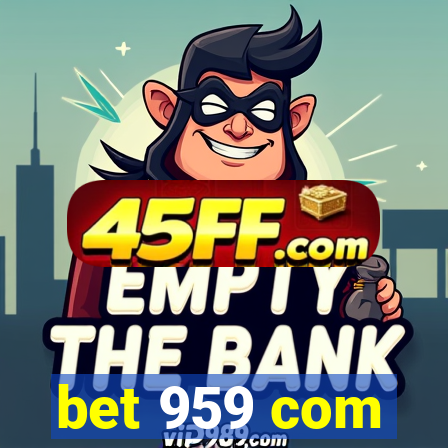bet 959 com
